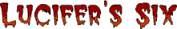 Lucifer's Six